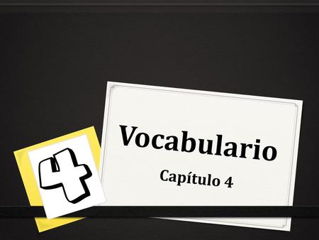 Vocabulario Capítulo 4.