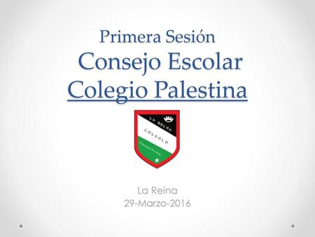 Primera Sesión Consejo Escolar Colegio Palestina