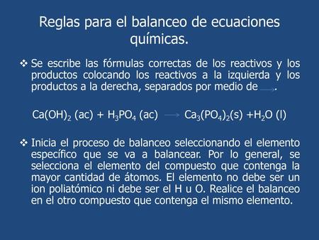 Reglas para el balanceo de ecuaciones químicas.
