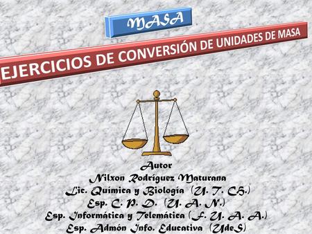 EJERCICIOS DE CONVERSIÓN DE UNIDADES DE MASA