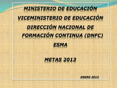 MINISTERIO DE Educación VICEMINISTERIO DE EDUCACIÓN