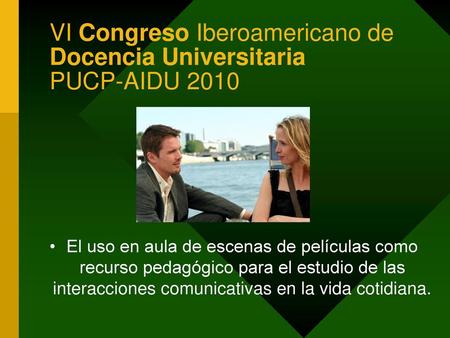 VI Congreso Iberoamericano de Docencia Universitaria PUCP-AIDU 2010