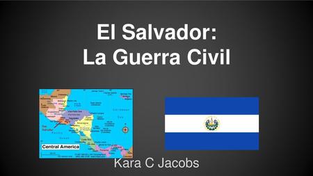 El Salvador: La Guerra Civil