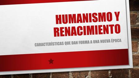 Humanismo y renacimiento