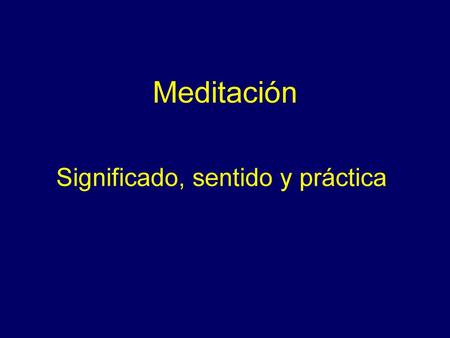 Significado, sentido y práctica