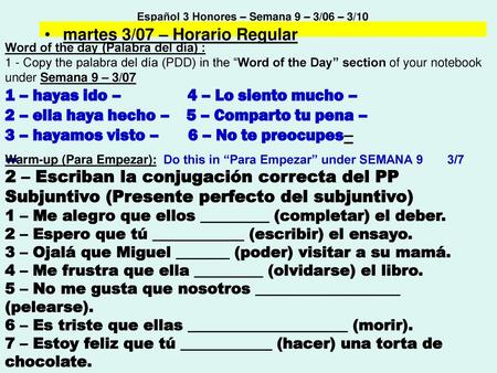 Español 3 Honores – Semana 9 – 3/06 – 3/10