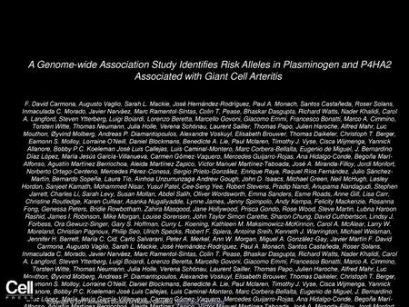 A Genome-wide Association Study Identifies Risk Alleles in Plasminogen and P4HA2 Associated with Giant Cell Arteritis  F. David Carmona, Augusto Vaglio,