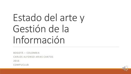 Estado del arte y Gestión de la Información