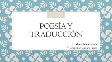 Alama Nonura José Chapoñán Casiano Janet