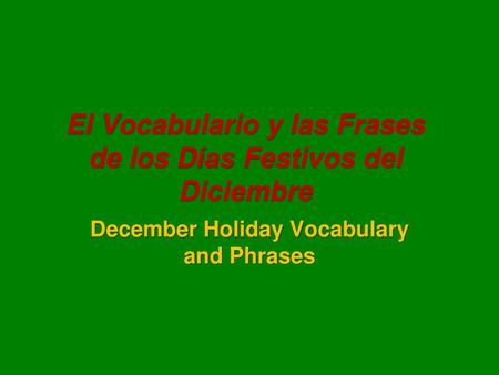 El Vocabulario y las Frases de los Días Festivos del Diciembre