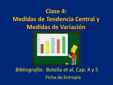 Clase 4: Medidas de Tendencia Central y Medidas de Variación