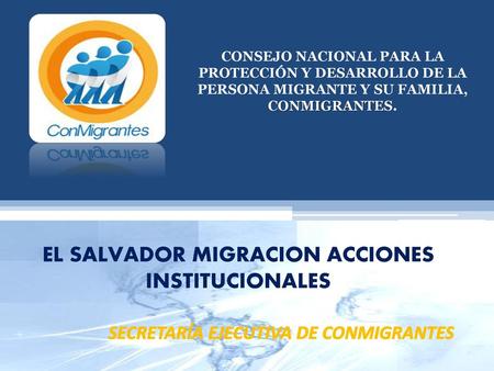 EL SALVADOR MIGRACION ACCIONES INSTITUCIONALES
