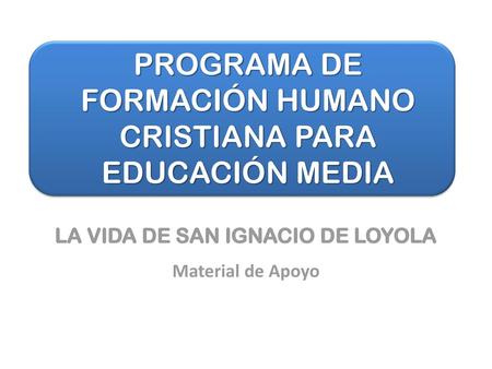 PROGRAMA DE FORMACIÓN HUMANO CRISTIANA PARA EDUCACIÓN MEDIA