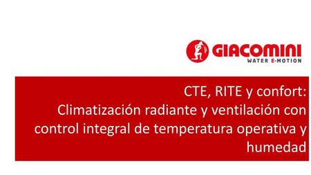 CTE, RITE y confort: Climatización radiante y ventilación con control integral de temperatura operativa y humedad.