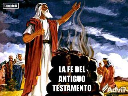 LA FE DEL ANTIGUO TESTAMENTO