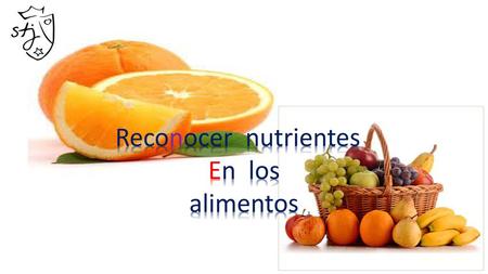 Reconocer nutrientes En los alimentos.