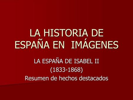LA HISTORIA DE ESPAÑA EN IMÁGENES