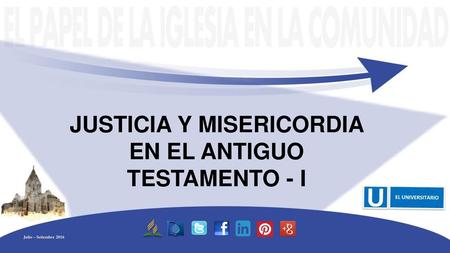 JUSTICIA Y MISERICORDIA EN EL ANTIGUO TESTAMENTO - I