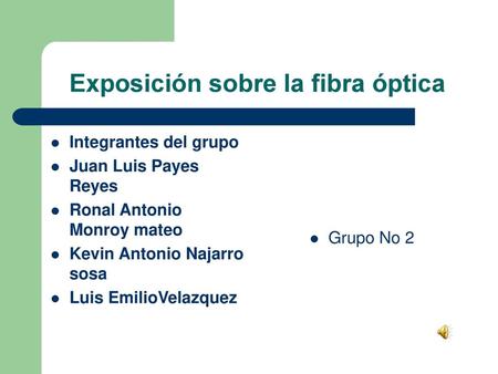 Exposición sobre la fibra óptica