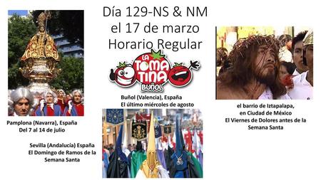 Día 129-NS & NM el 17 de marzo Horario Regular