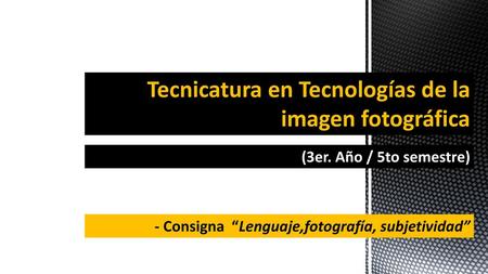 Tecnicatura en Tecnologías de la imagen fotográfica