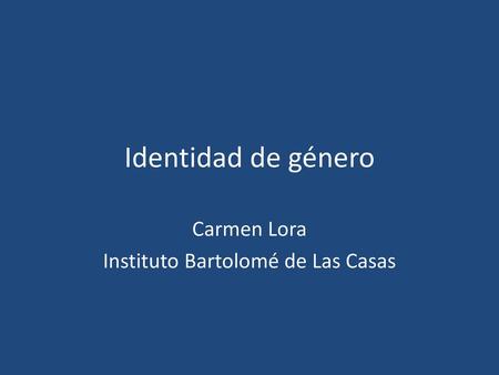 Carmen Lora Instituto Bartolomé de Las Casas