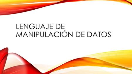 Lenguaje de manipulación de datos
