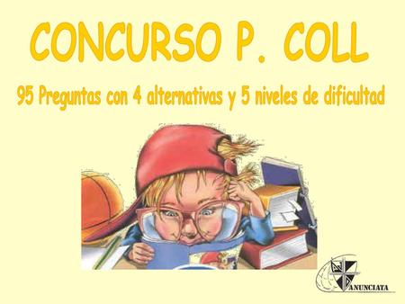 95 Preguntas con 4 alternativas y 5 niveles de dificultad