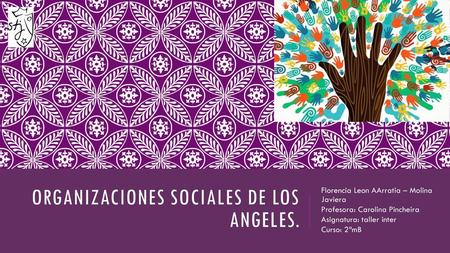Organizaciones sociales de Los Angeles.