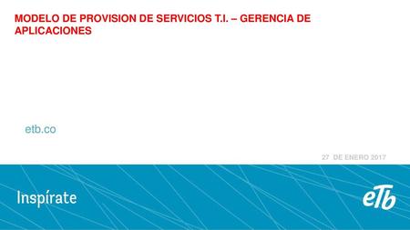 MODELO DE PROVISION DE SERVICIOS T.I. – GERENCIA DE APLICACIONES