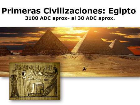 Primeras Civilizaciones: Egipto