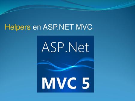 Helpers en ASP.NET MVC.