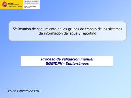 Proceso de validación manual SGGIDPH - Subterráneas