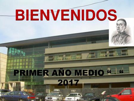 BIENVENIDOS PRIMER AÑO MEDIO “ “ 2017.