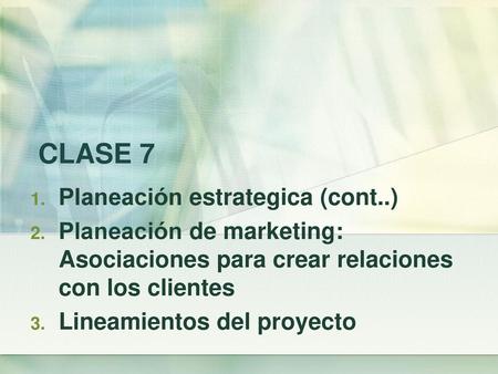 CLASE 7 Planeación estrategica (cont..)