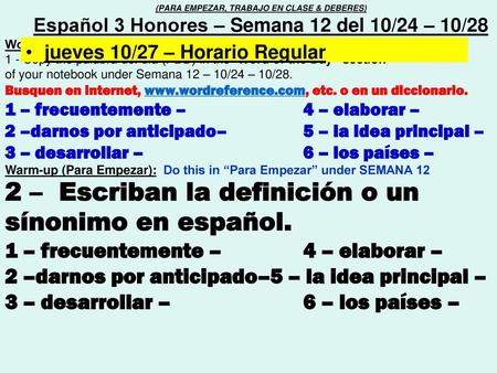 2 – Escriban la definición o un sínonimo en español.