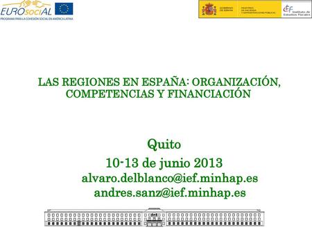 LAS REGIONES EN ESPAÑA: ORGANIZACIÓN, COMPETENCIAS Y FINANCIACIÓN