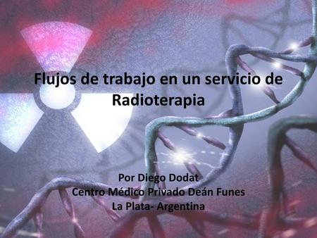 Flujos de trabajo en un servicio de Radioterapia