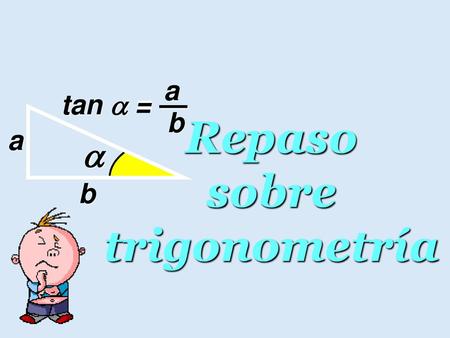 Repaso sobre trigonometría