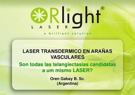 LASER TRANSDERMICO EN ARAÑAS VASCULARES