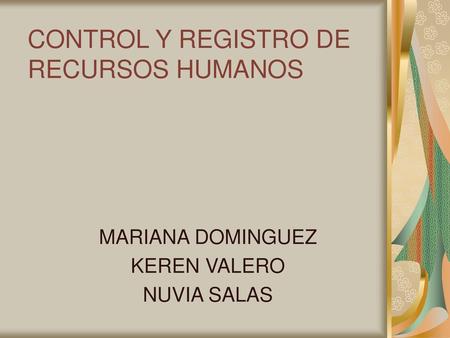 CONTROL Y REGISTRO DE RECURSOS HUMANOS