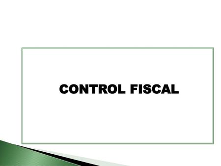 CONTROL FISCAL.