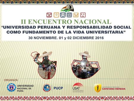 ORGANIZA: UNIVERSIDAD NACIONAL DE PIURA PUCP.