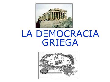 LA DEMOCRACIA GRIEGA.