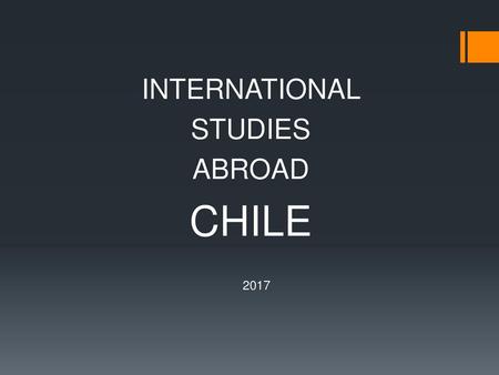INTERNATIONAL STUDIES ABROAD CHILE 2017.