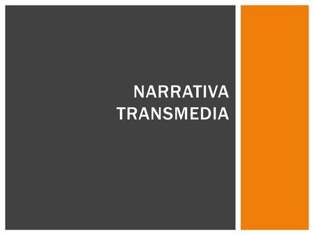 Narrativa Transmedia.