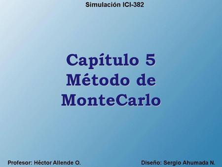 Capítulo 5 Método de MonteCarlo