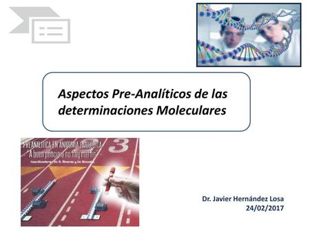 Aspectos Pre-Analíticos de las determinaciones Moleculares