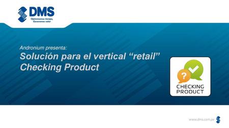 Solución para el vertical “retail” Checking Product