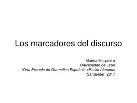Los marcadores del discurso